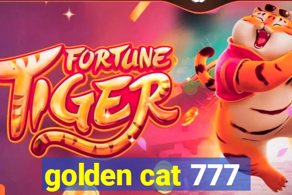 golden cat 777